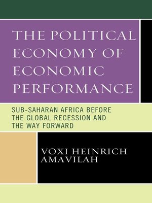 cover image of The Political Economy of Economic Performance